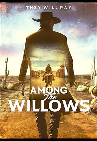 دانلود فیلم Among the Willows 2023 در میان بیدها